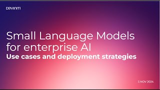 Small Language Models for Enterprise AI Use Cases and Deployment Strategies [upl. by Aibun]