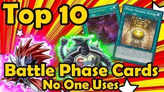 Top 10 Battle Phase Cards No One Uses in YuGiOh [upl. by Anelak703]