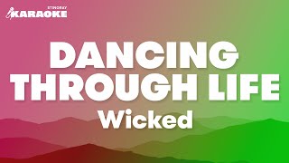 Wicked  Dancing Through Life Karaoke Version [upl. by Alisha]