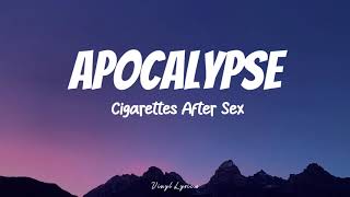 CIGARETTES AFTER SEX  APOCALYPSE Lirik Terjemahan [upl. by Ameehsat750]