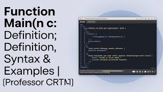 Function main in C Definition Syntax amp Examples  Professor CRTL [upl. by Shulman]