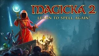 Magicka 2  Chapter 6 Walkthrough [upl. by Lancelle]