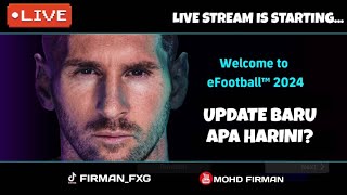 🔴 UPDATE BARU APA HARINI LIVE EFOOTBALL 2025 MOBILE [upl. by Adnamra]