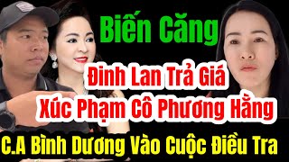 🛑 Biến căng Đinh Lan Trả Giá Khi Xúc Phạm Cô Phương Hằng CA Bình Dương Vào Cuộc Điều Tra dinhlan [upl. by Lentha]