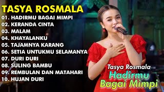 HADIRMU BAGAI MIMPI KERANDA CINTA MALAM  TASYA ROSMALA FULL ALBUM TERPOPULER 2024 [upl. by Eiramave]