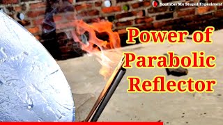 parabolic mirror ll power of parabolic reflector  How to make a parabolic mirror  Free energy [upl. by Boyce]