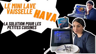 LA SOLUTION ULTIME POUR LES PETITES CUISINES Le mini lave vaisselle HAVA [upl. by Eilema971]