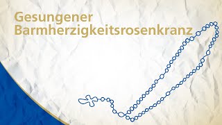 Gesungener Barmherzigkeitsrosenkranz [upl. by Virginia]