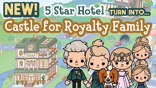 NEW UPDATE 5 Star Hotel Makeover CASTLE BIG House Royalty Family TOCA BOCA Ideas  Toca Life World [upl. by Haidadej]