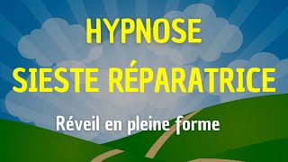 HYPNOSE SIESTE RÉPARATRICE ET REGENERATRICE HYPNOSE POUR DORMIR MEDITATION MICRO SIESTE [upl. by Kirch257]