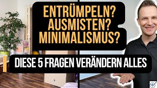 5 Notfall Ausmisten Entrümpeln Fragen für bessere Minimalismus Resultate [upl. by Lilak33]