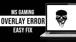 How To Fix MS Gaming Overlay You ll Need a New App to Open This ms gamingoverlay Error Fixed [upl. by Ajuna]