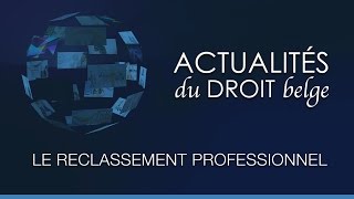 Le reclassement professionnel [upl. by Htiekram]