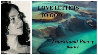 Four Spiritual Poems from the collection Love Letters to God [upl. by Root]