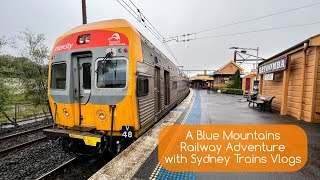 Sydney Trains Vlog 1924 A Blue Mountains Railway Adventure with Sydney Trains Vlogs [upl. by Yslek]