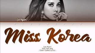 Lee Hyori 이효리  Miss Korea 미스코리야 Lyrics HanRomEngColor CodedLyrics가사  bingsoosh [upl. by Noyr]