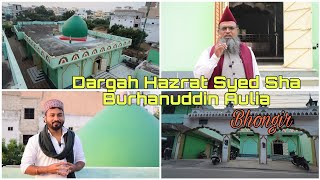 Dargah Hazrat Syed Sha Burhanuddin Aulia ar bhongir [upl. by Vikky]