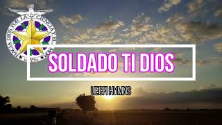 UECFI  SOLDADO TI DIOS Instrumental with Lyrics [upl. by Aiuqenehs209]