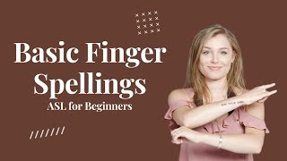 Basic Finger Spellings  ASL for Beginners [upl. by Semadar285]