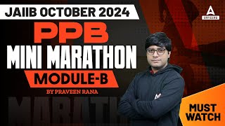 JAIIB PPB Marathon Class 2  JAIIB PPB Module B  JAIIB 2024 Online Classes  JAIIB Oct 2024 [upl. by Eserehs570]