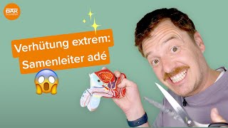 Verhütung extrem Samenleiter adé  doktorsex  DAKGesundheit [upl. by Feigin855]