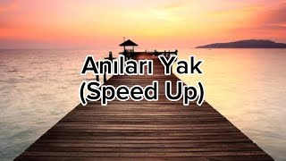 Anıları Yak Speed Upbeniöneçıkart keşfettttt keşfetedüş keşfettttt beniöneçıkart keşfetedüşş [upl. by Fletch]