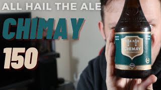 BIERES DE CHIMAY  Chimay 150 Review [upl. by Major915]