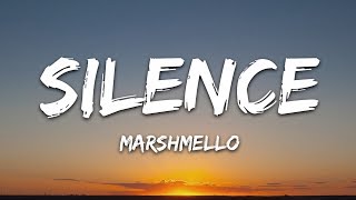 Marshmello  Silence Lyrics ft Khalid [upl. by Ekud301]