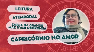 CAPRICÓRNIO NO AMOR  NÃO TENHA DÚVIDA DE QUE VOCÊ MERECE ISSO  LEITURA ATEMPORAL [upl. by Walke]