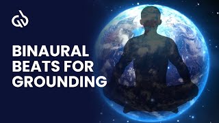 Grounding Meditation Binaural Beats for Grounding and Centering Meditation [upl. by Tarrel468]