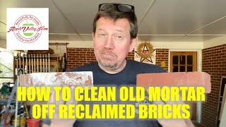 How Clean Old Mortar Off Reclaimed Bricks With Muriatic Acid [upl. by Lartnom]