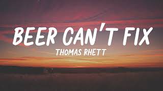 Thomas Rhett  Beer cant fix ft Jon Pardi Lyrics [upl. by Nais874]