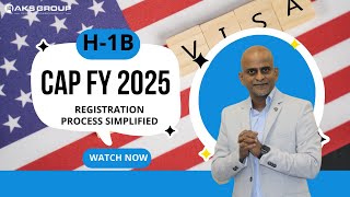 H1B CAP FY 2025 Registration Process Simplified [upl. by Htyderem]