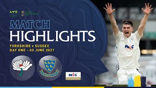 Highlights Yorkshire vs Sussex  Day One [upl. by Bailar]