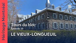 Le VieuxLongueuil  Tour du bloc 10  Héritage Montréal [upl. by Cressy]