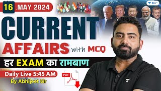 16 May Current Affairs 2024  Current Affairs Today  Current Affairs by Abhijeet Sir [upl. by Esej]