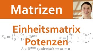 📘 Matrizen 07  Einheitsmatrix quadratische Matrix und Matrixpotenzen [upl. by Wilkie]