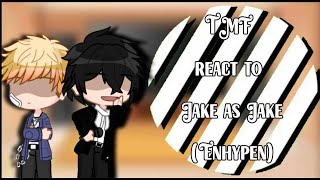 TMF react to Jake as Enhypen Jake  Sneakpeak  Exchange Student Au New  Read Desc [upl. by Okir479]