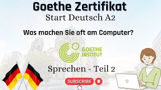 Was machen Sie oft am Computer Goethe Zertifikat A2  Start Deutsch  Sprechen Teil 2  Video 16 [upl. by Og]