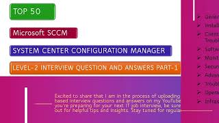 Level2 Microsoft SCCM Interview Questions and Answers Part1 [upl. by Hgielrebmik787]