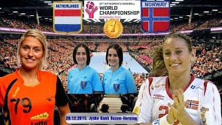 Handball 2015 NEDERLAND NORGE NOERWAY FINAL World Womens Handball Championship [upl. by Ielarol]