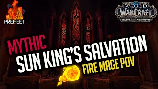 Mythic Sun Kings Salvation  Fire Mage PoV [upl. by Llereg]