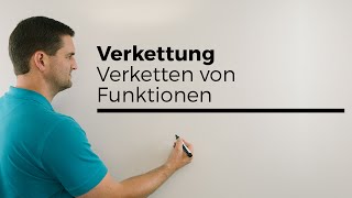 Verkettung Verketten von Funktionen innereäußere Funktion  Mathe by Daniel Jung [upl. by Kcirb27]