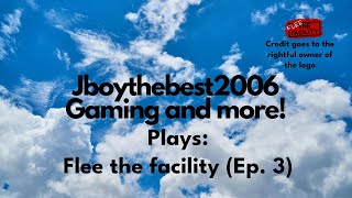 Jboythebest2006 Roblox plays  Flee the facility Episode 3 [upl. by Morrissey426]