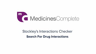 MedicinesComplete User Guide  Stockleys Interactions Checker [upl. by Adnalro474]