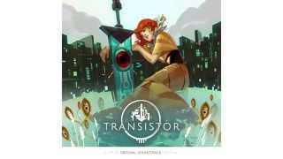 Transistor Original Soundtrack  Blank Canvas [upl. by Freeborn]