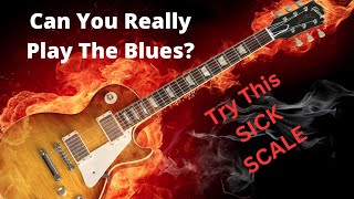 Use This Sick Scale for the Blues [upl. by Joacima]