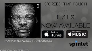 Falz  Kabiyesi Ft Oyinkansola OFFICIAL AUDIO 2015 [upl. by Alaecim]