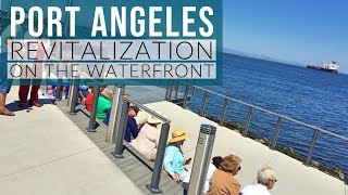 Community Revitalization on the Waterfront Port Angeles Washington [upl. by Anhej]