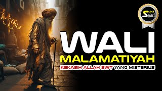 WALI ALLAH YANG MISTERIUS  WALI MALAMATIYAH  Sadar Sejati [upl. by Haden]